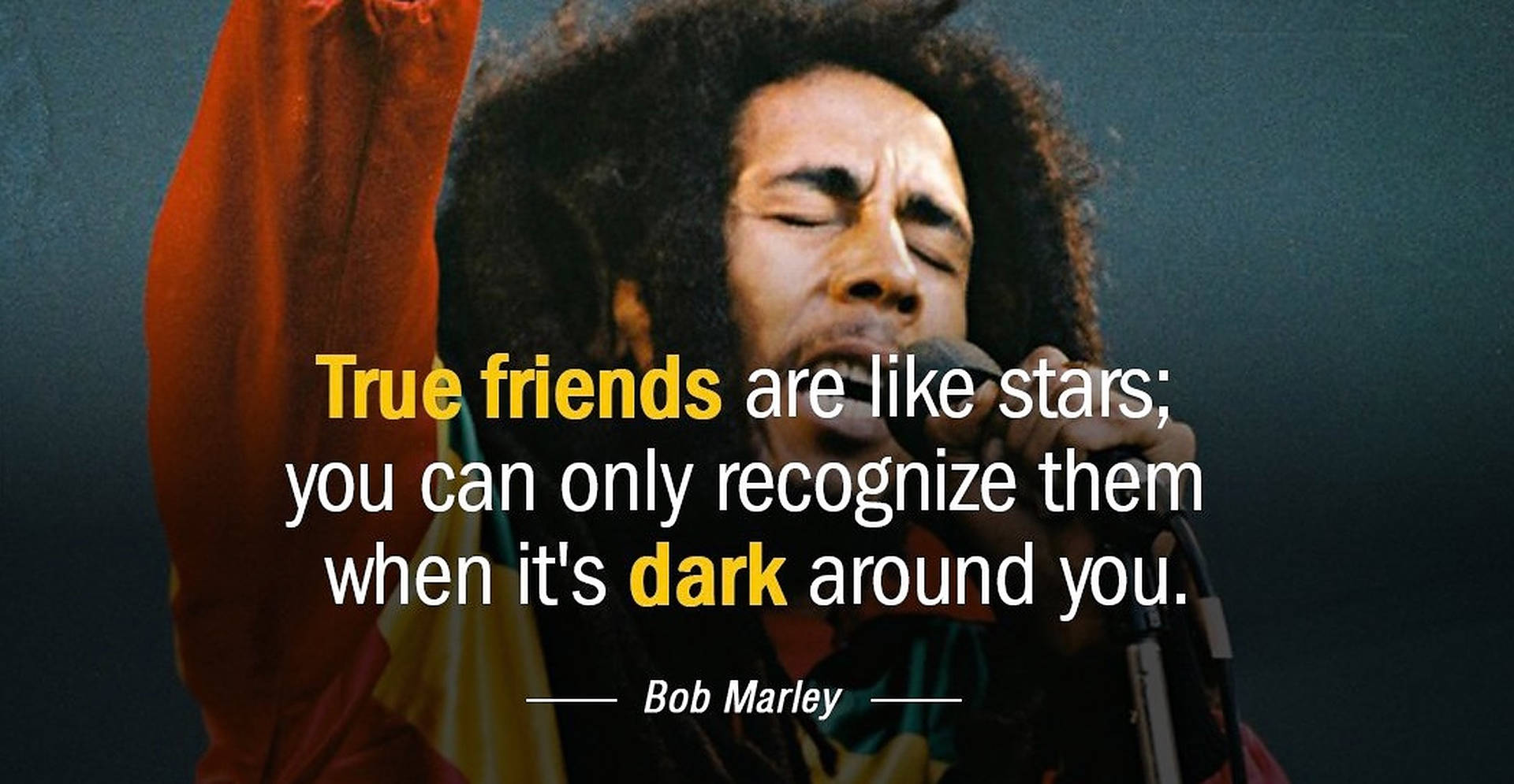 Bob Marley Inspiring Quote - “the Truth Is, Everyone Is Going To Hurt You. You Just Got To Find The Ones Worth Suffering For.”