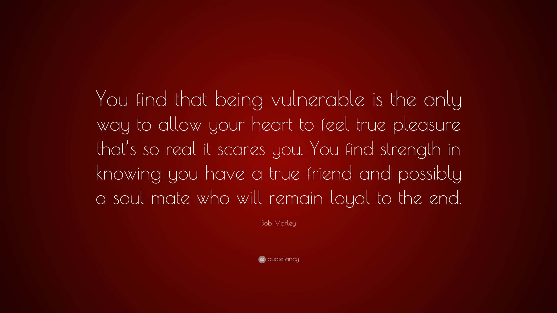 Bob Marley Vulnerable Quote Background