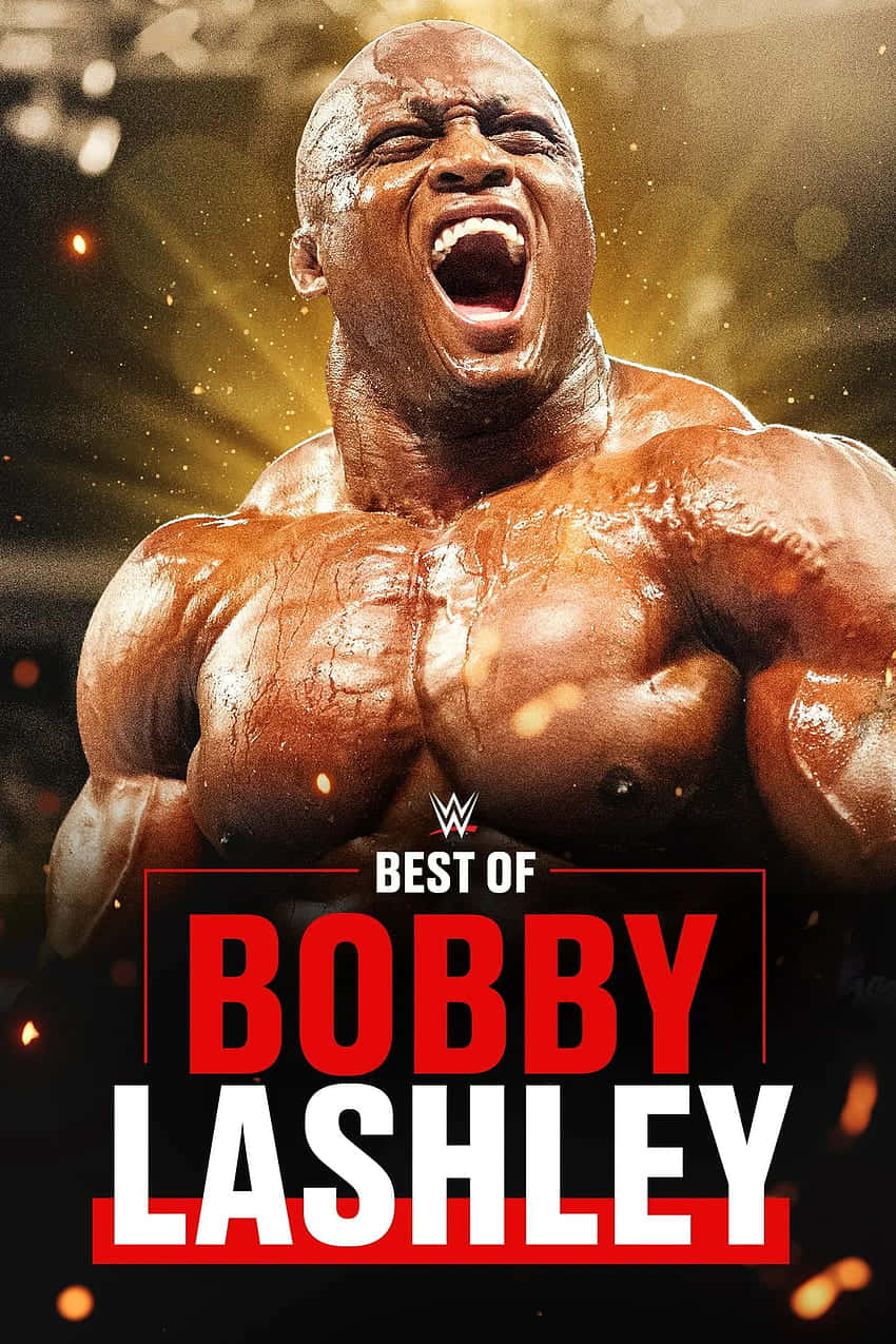 Bobby Lashley - The Unstoppable Force In Wwe Background