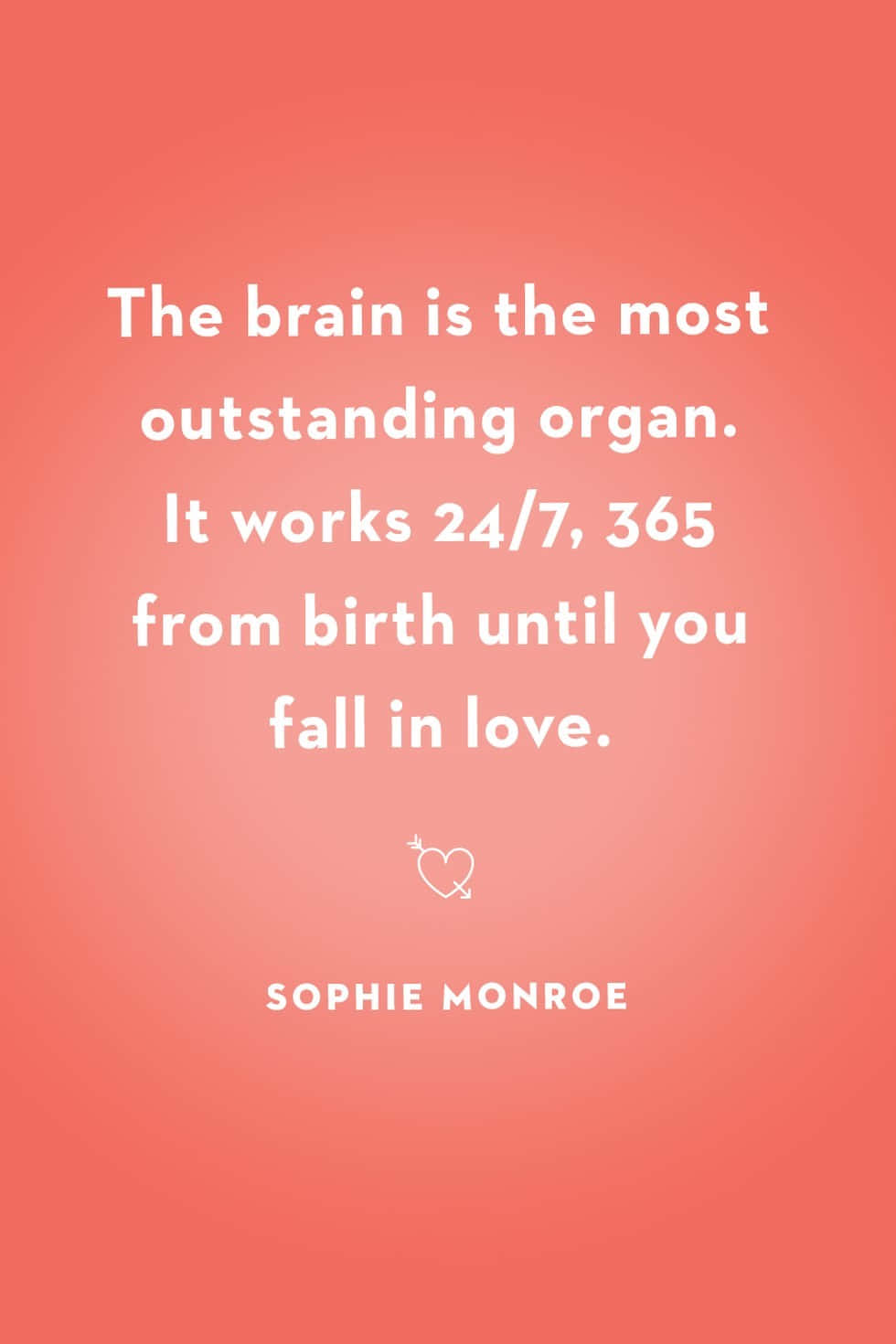 Brain Love Quote Sophie Monroe Background