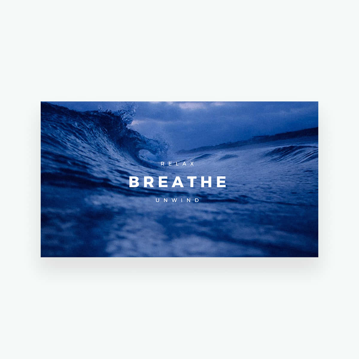 Breathe - Blue Wave - Psd Background