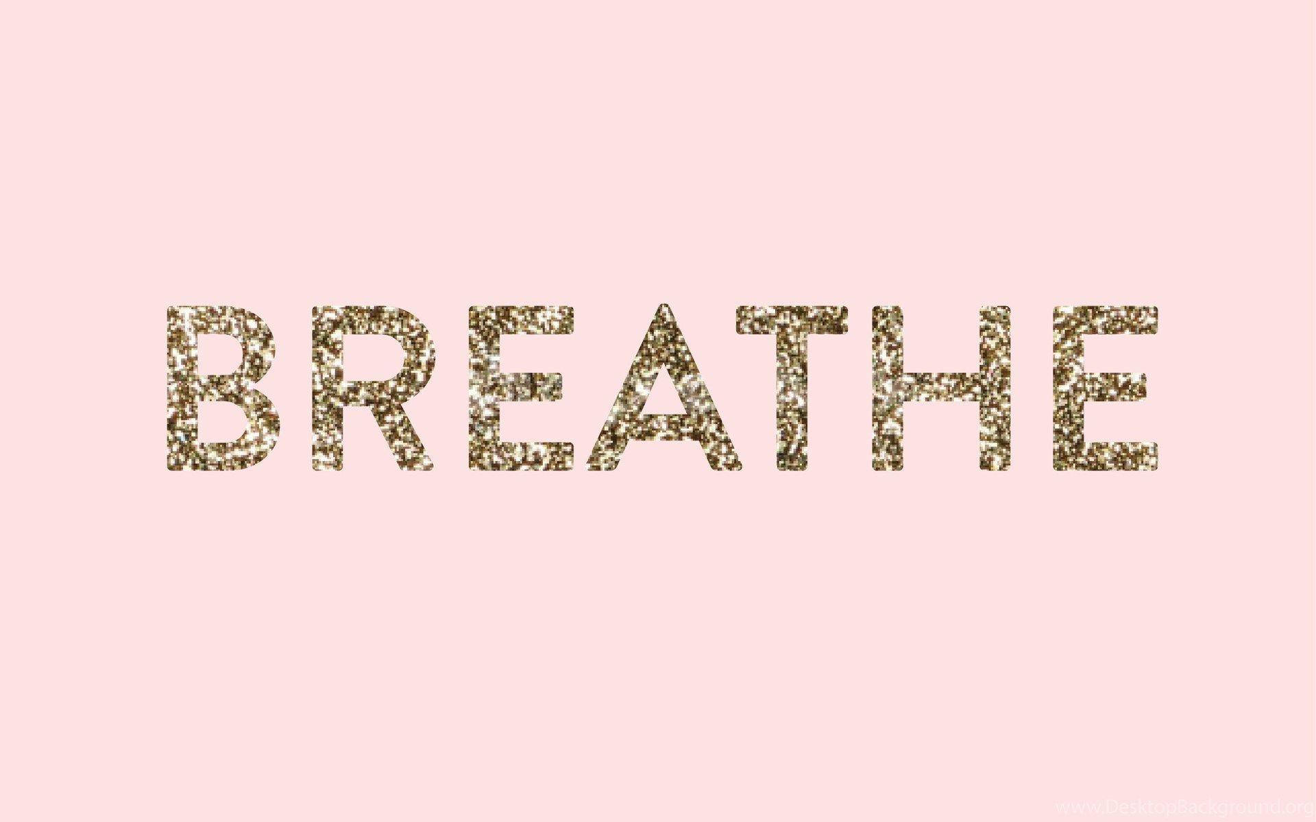 Breathe Pastel Aesthetic Tumblr Laptop Background