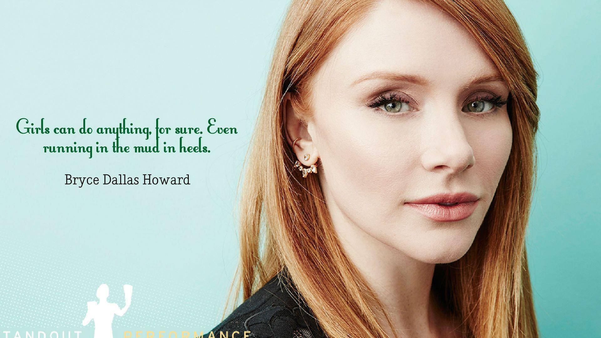 Bryce Dallas Howard Inspirational Feminist Quote Background