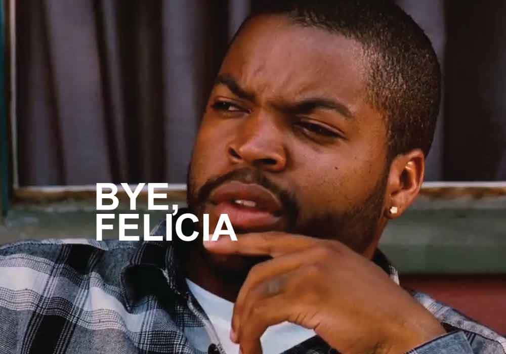 Bye Felicia, A Playful Farewell Illustration