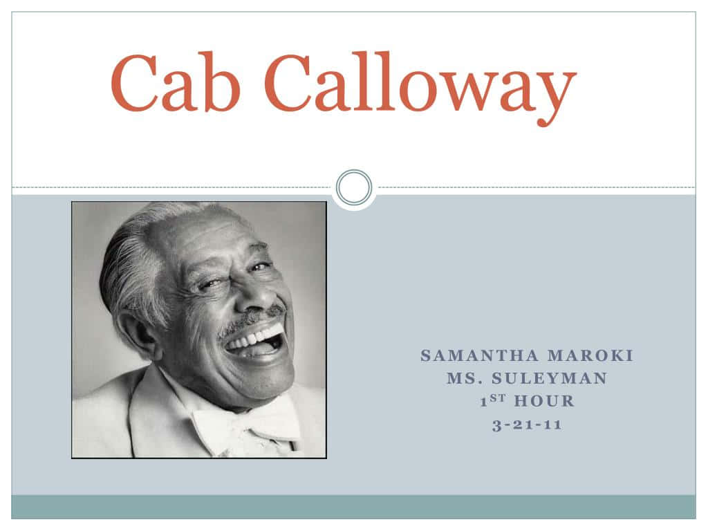 Cab Calloway Smile Project Presentation Background