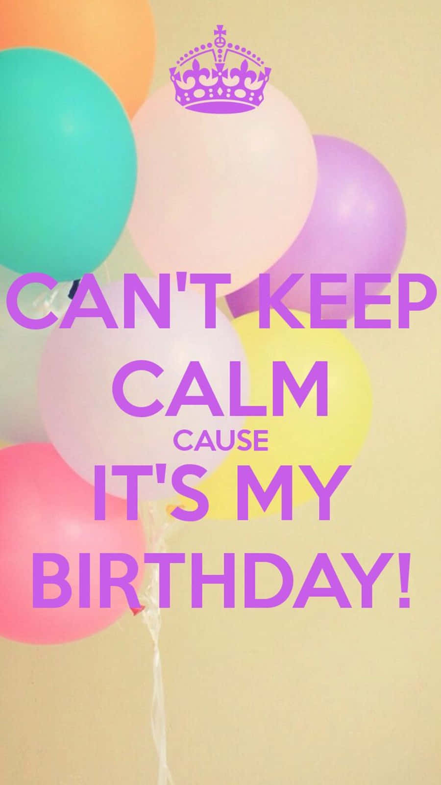 Cant Keep Calm Style It Is My Birthday Stament Background
