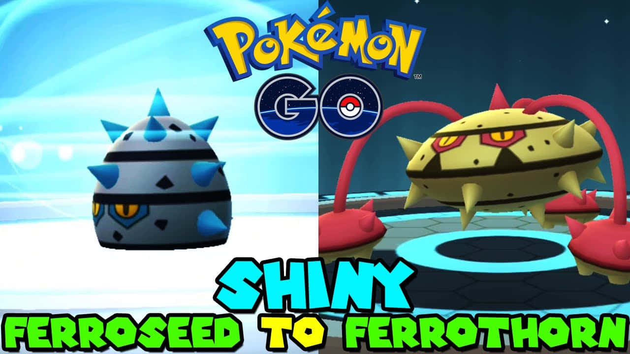 Caption: Shimmering Ferroseed Evolving Into Ferrothorn Background