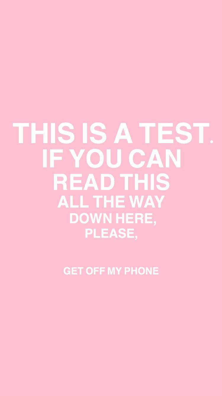 Captivating Pink 'get Off My Phone' Wallpaper