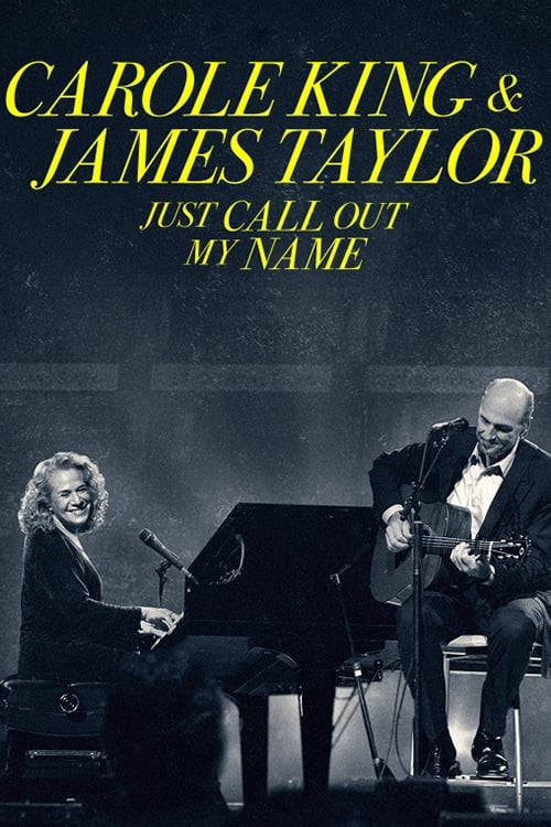 Carole King James Taylor Call Out My Name