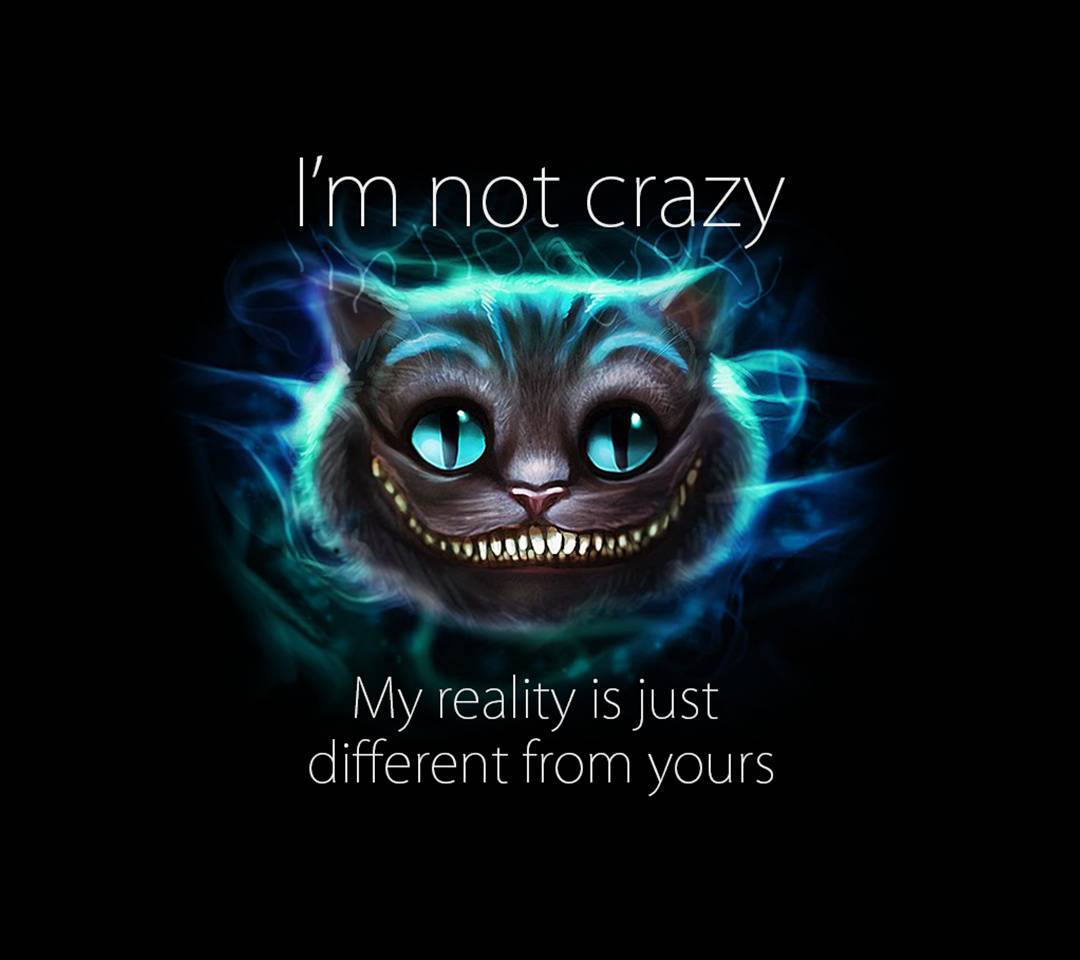 Cheshire Cat Crazy Quote