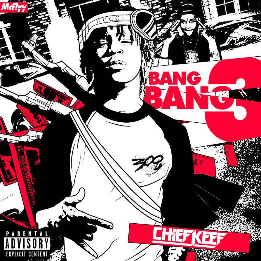 Chief Keef Bang Bang Album Background