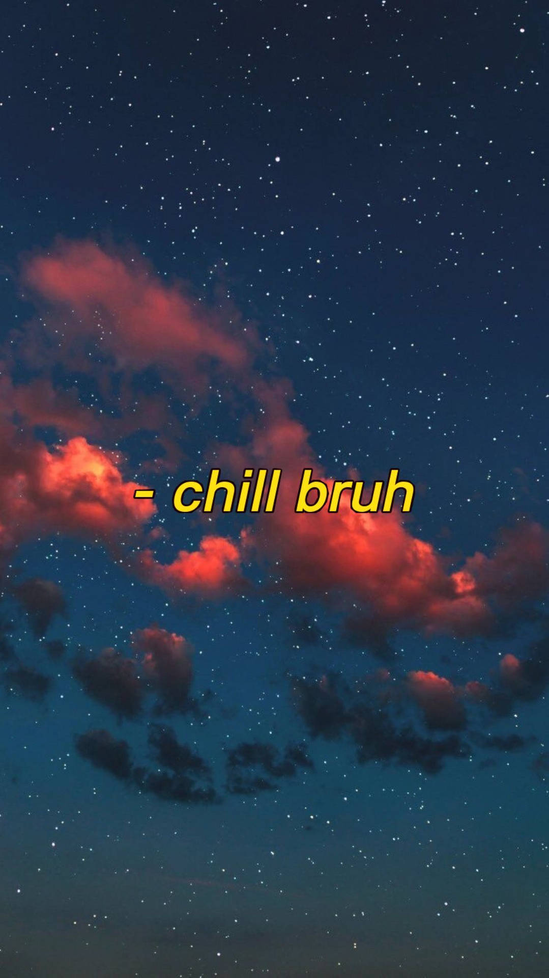Chill Bruh Starry Sky Background