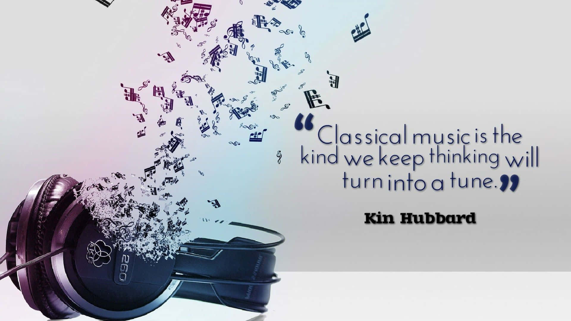 Classical Music Into A Tune Quote