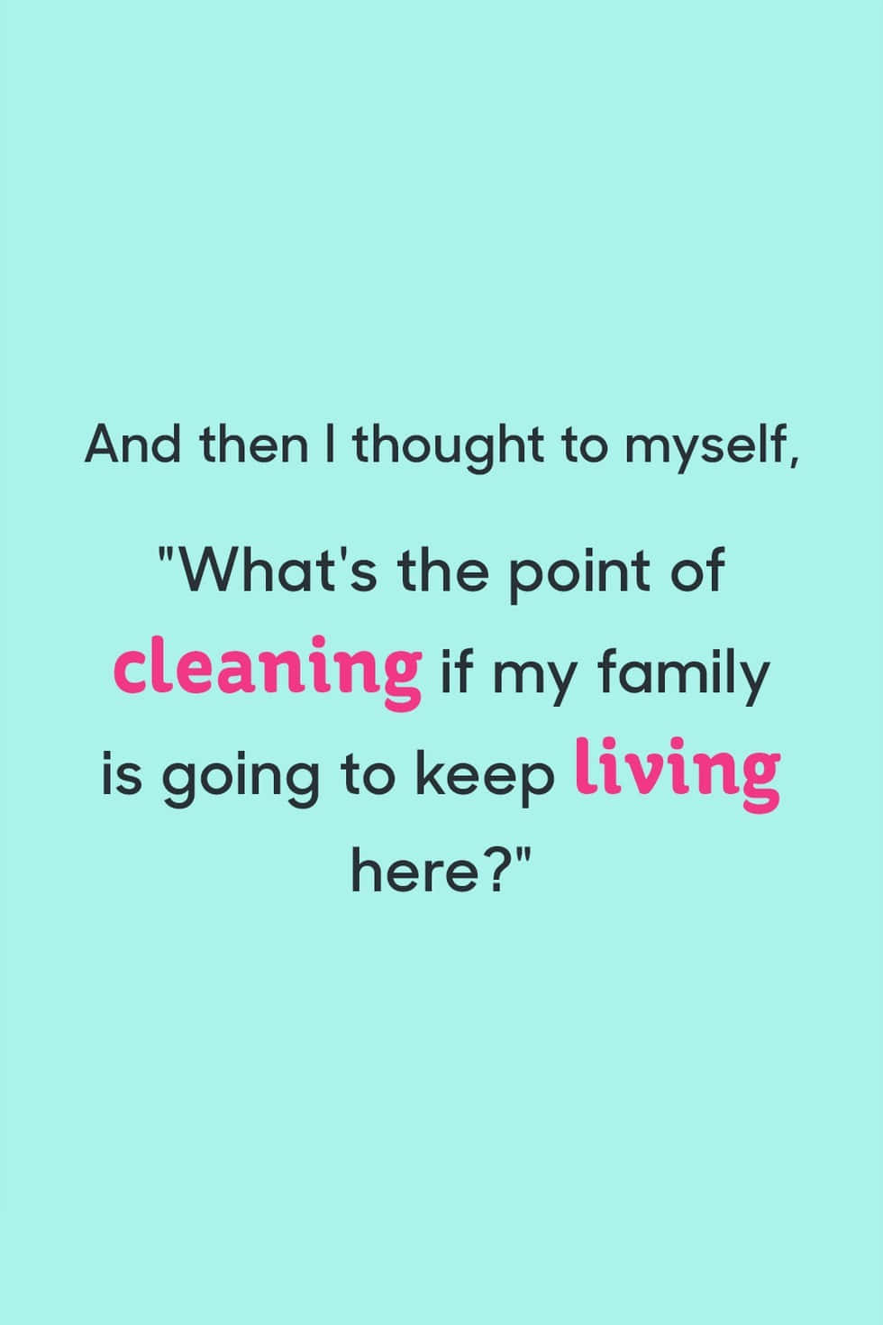 Cleaning Humor_ Family Life_ Quote Background