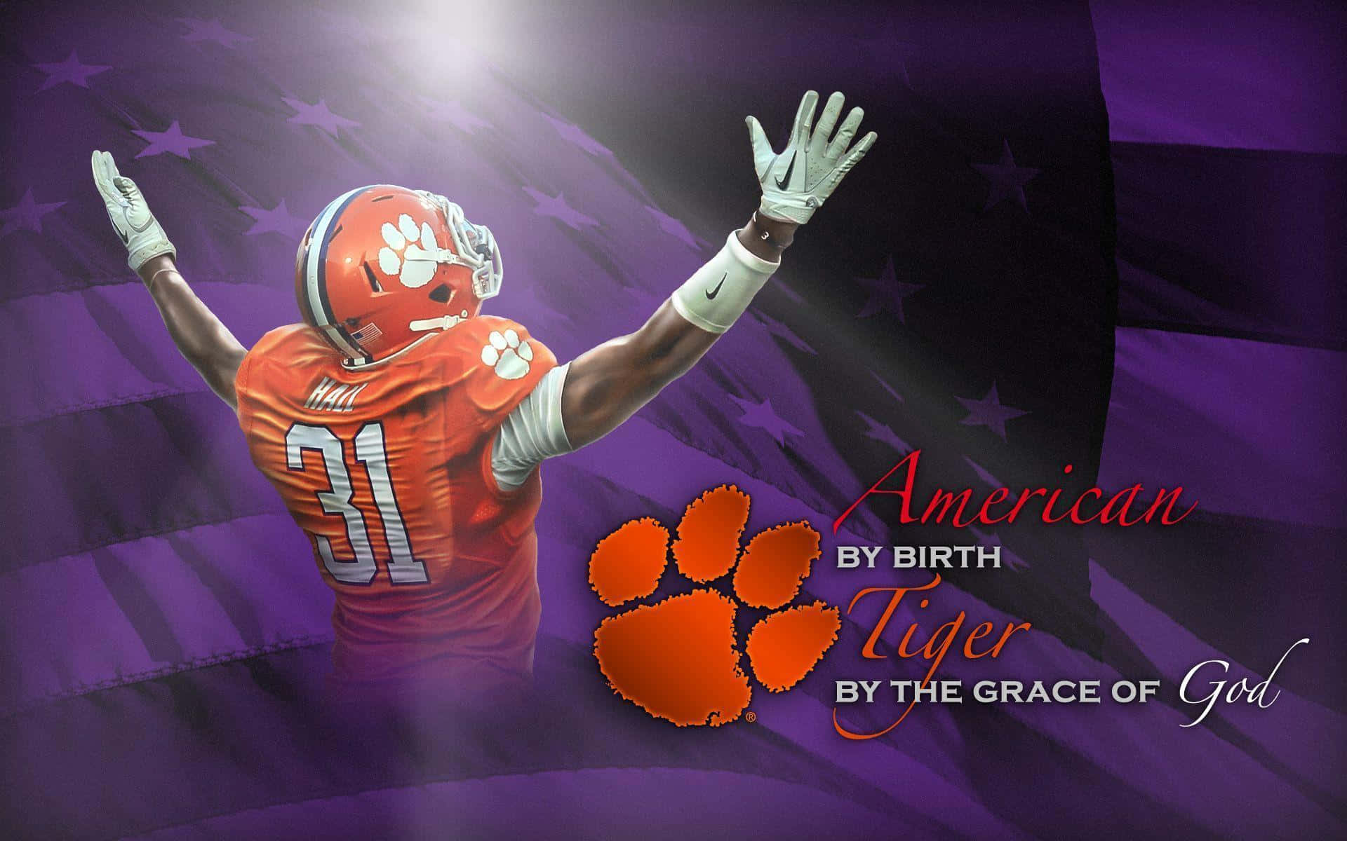 Clemson Tigers Football American By Birth Background