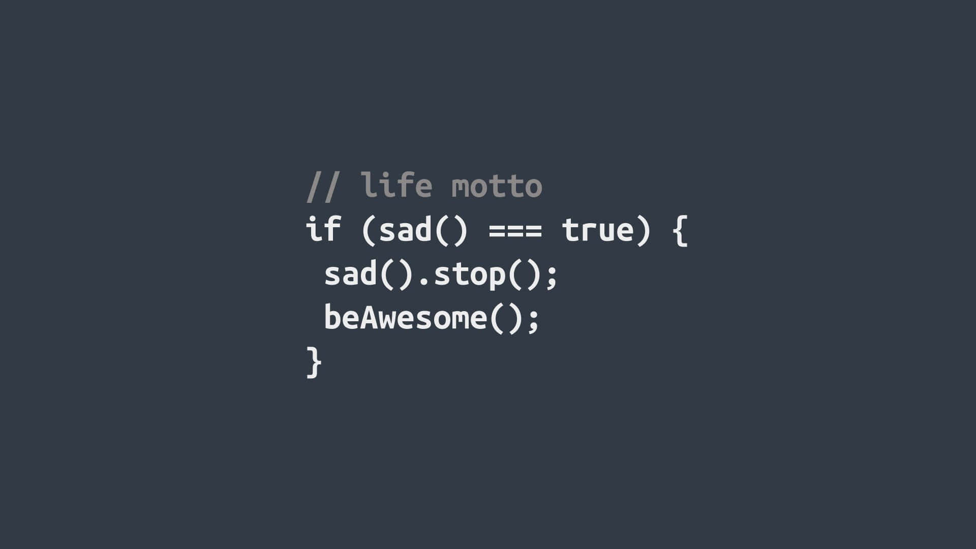 Code Motto About Life
