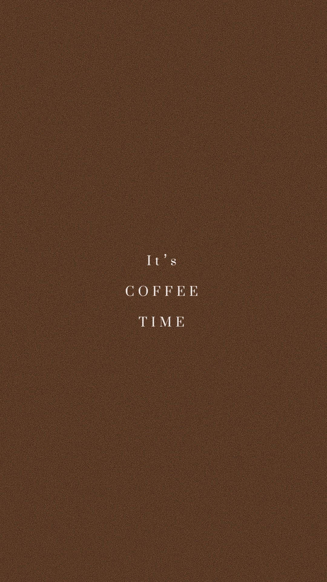 Coffee Brown Aesthetic Quote