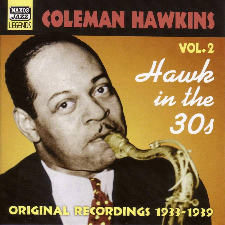 Coleman Hawkins - The Accomplished Jazz Genius