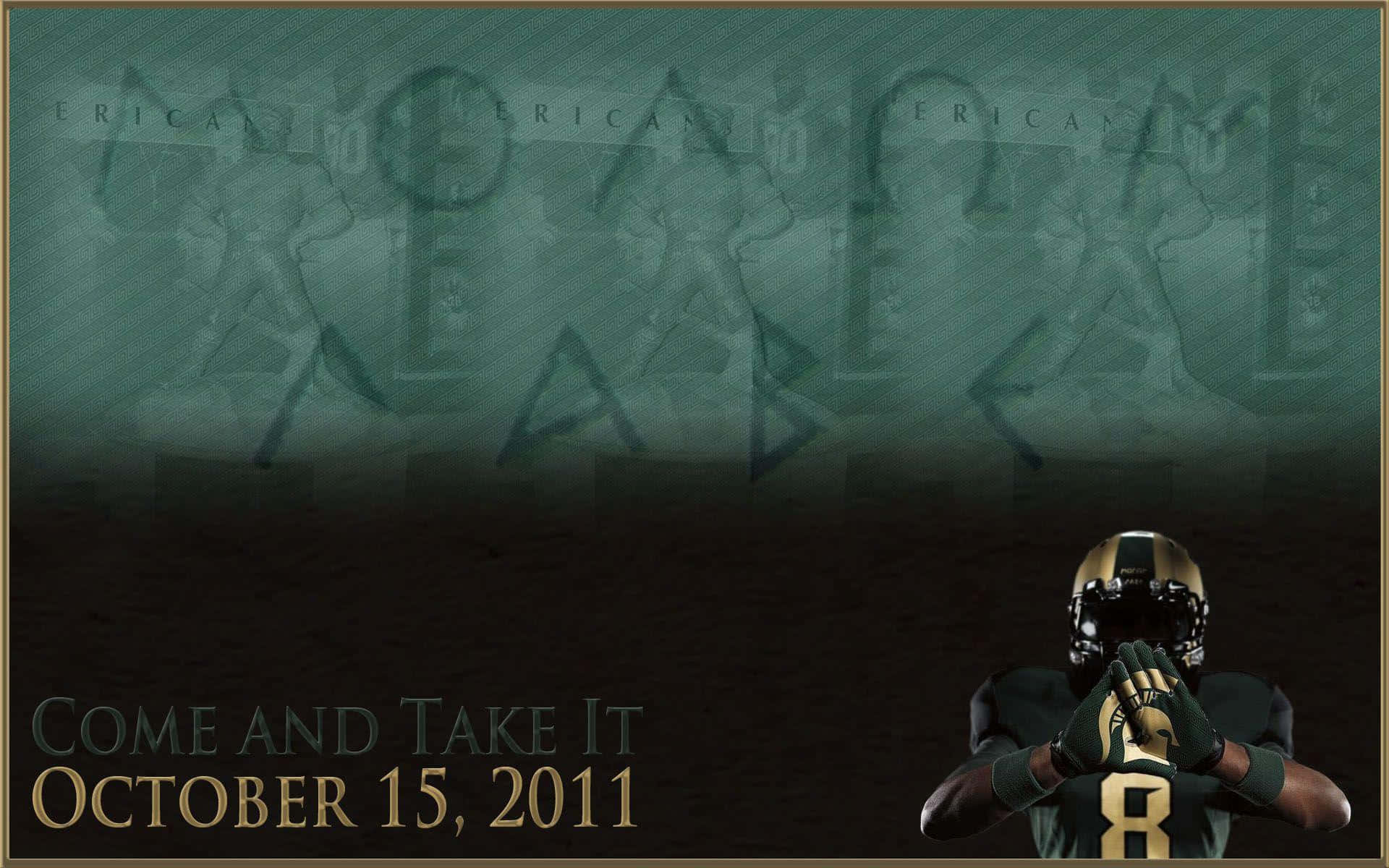 Come And Take It Michigan State Spartans Background
