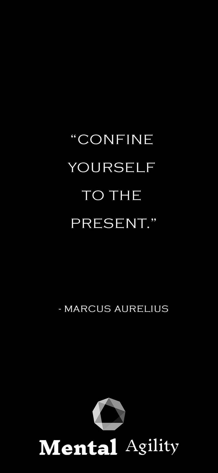 Confine Yourself To The Present Stoicism Background