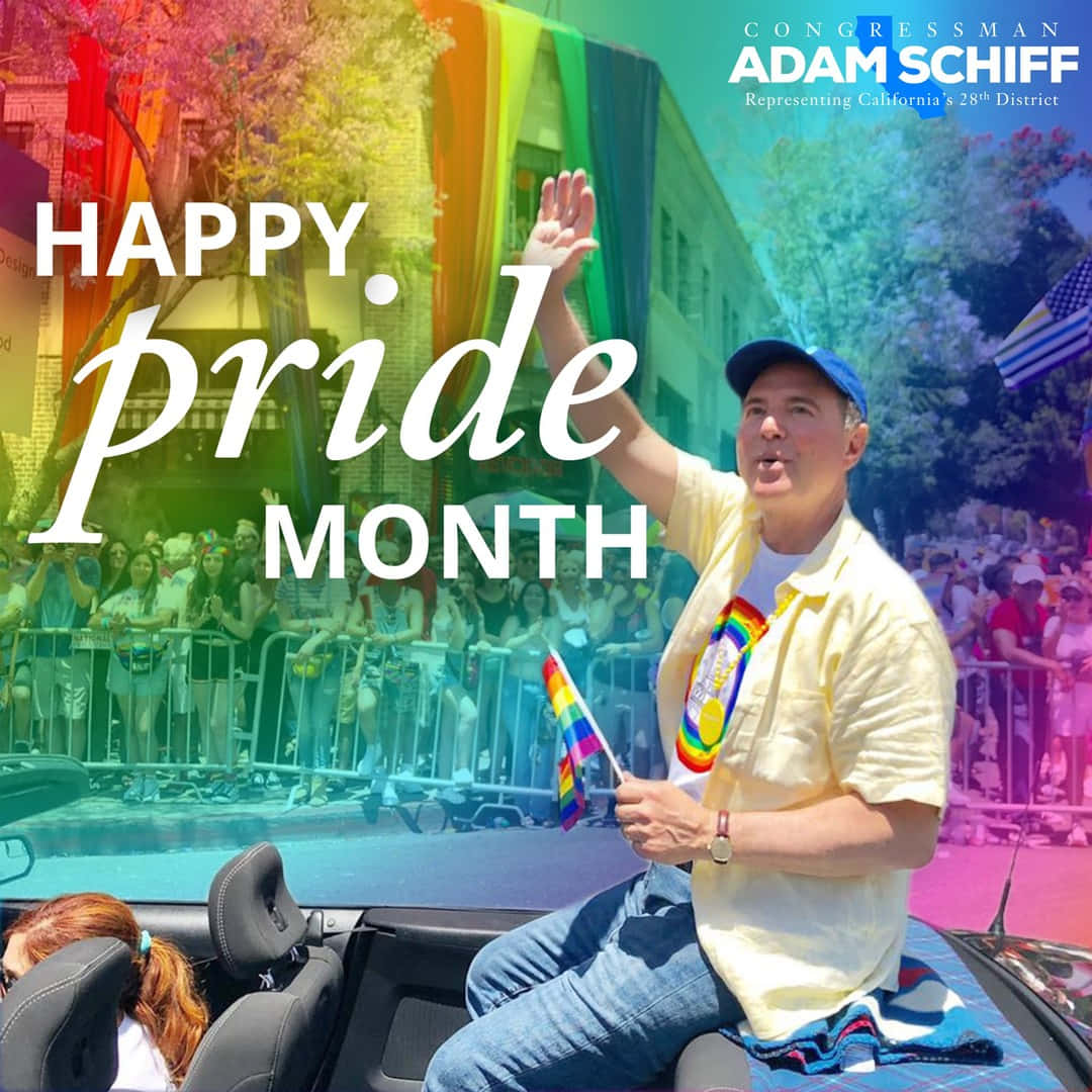 Congressman Adam Schiff Celebrating Pride Month