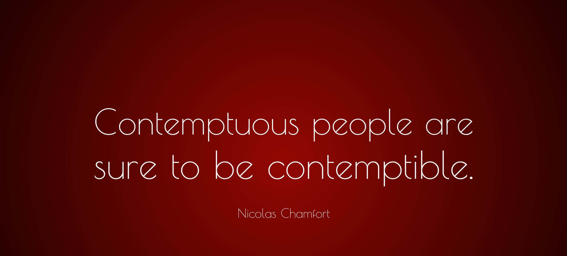 Contemptuous Quote By Nicolas Chamfort Background