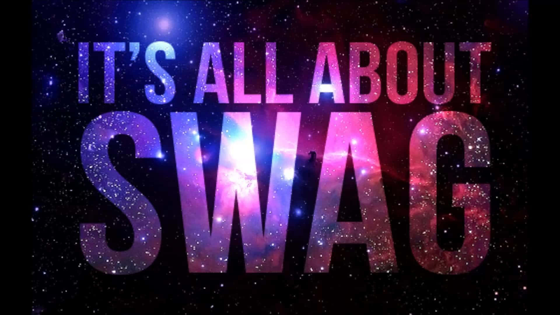 Cool It's All About Swag