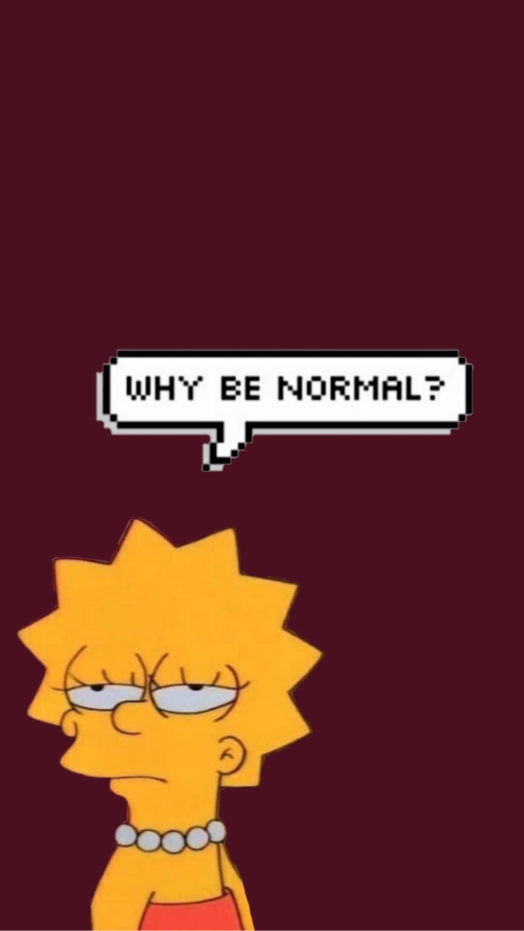 Cool Lisa Simpson Why Be Normal Background