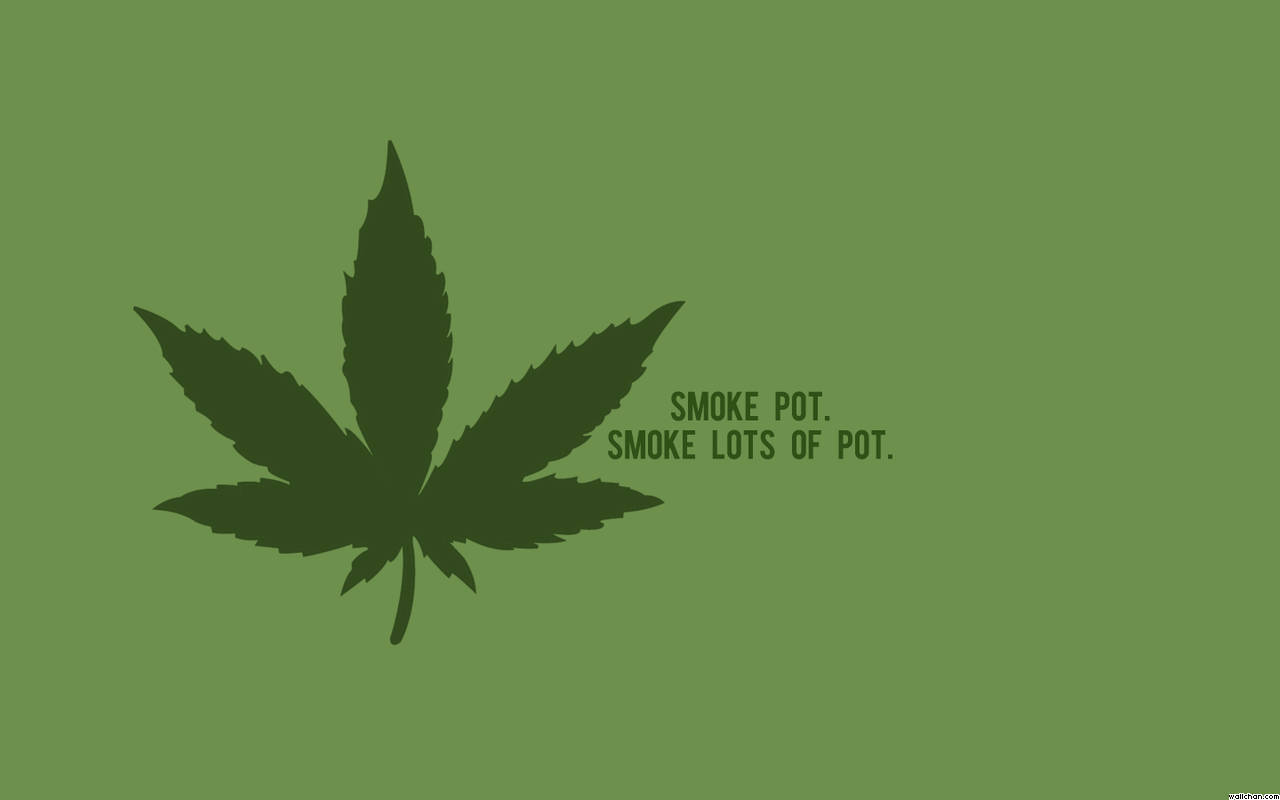Cool Weed Smoke Pot Quote Background