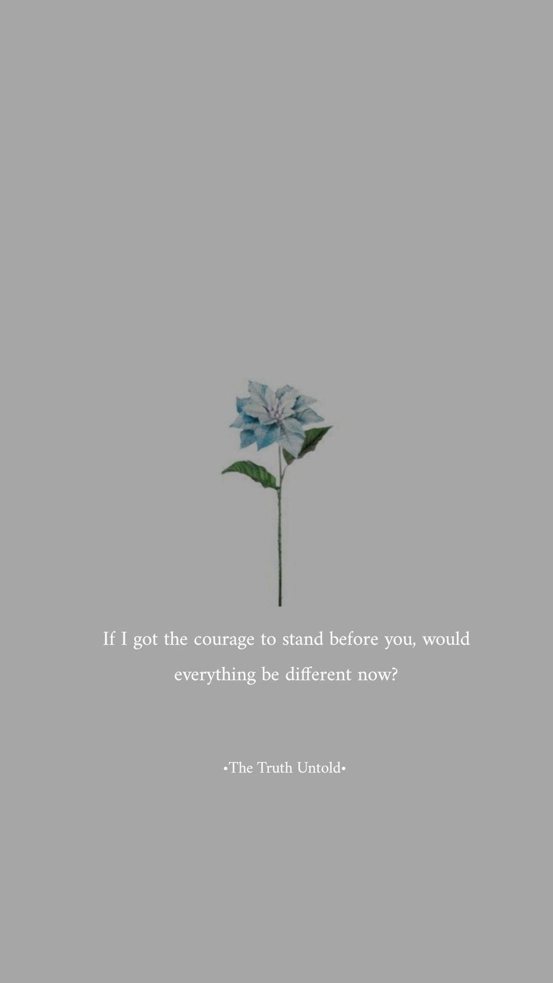 Courage To Stand Love Quotes Background