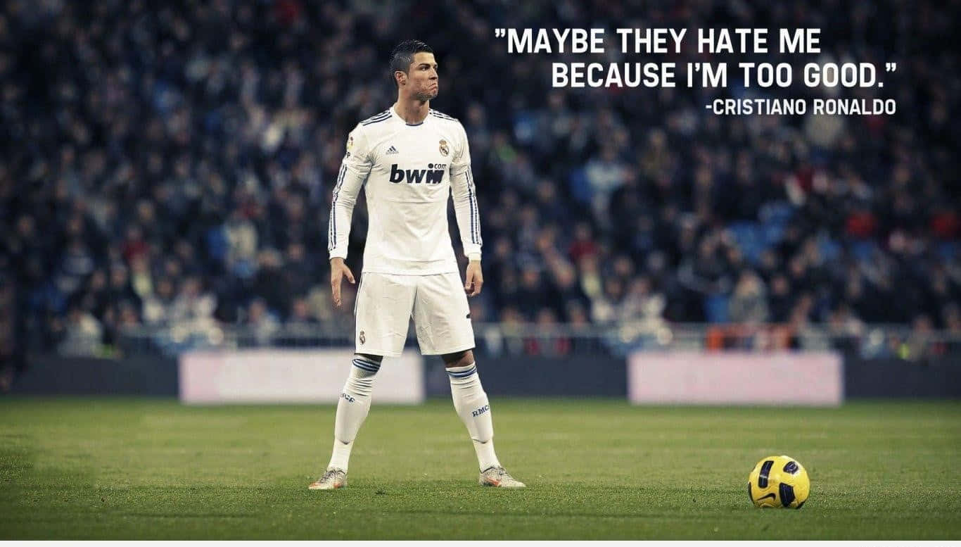 Cristian Ronaldo About Haters Football Quote Background