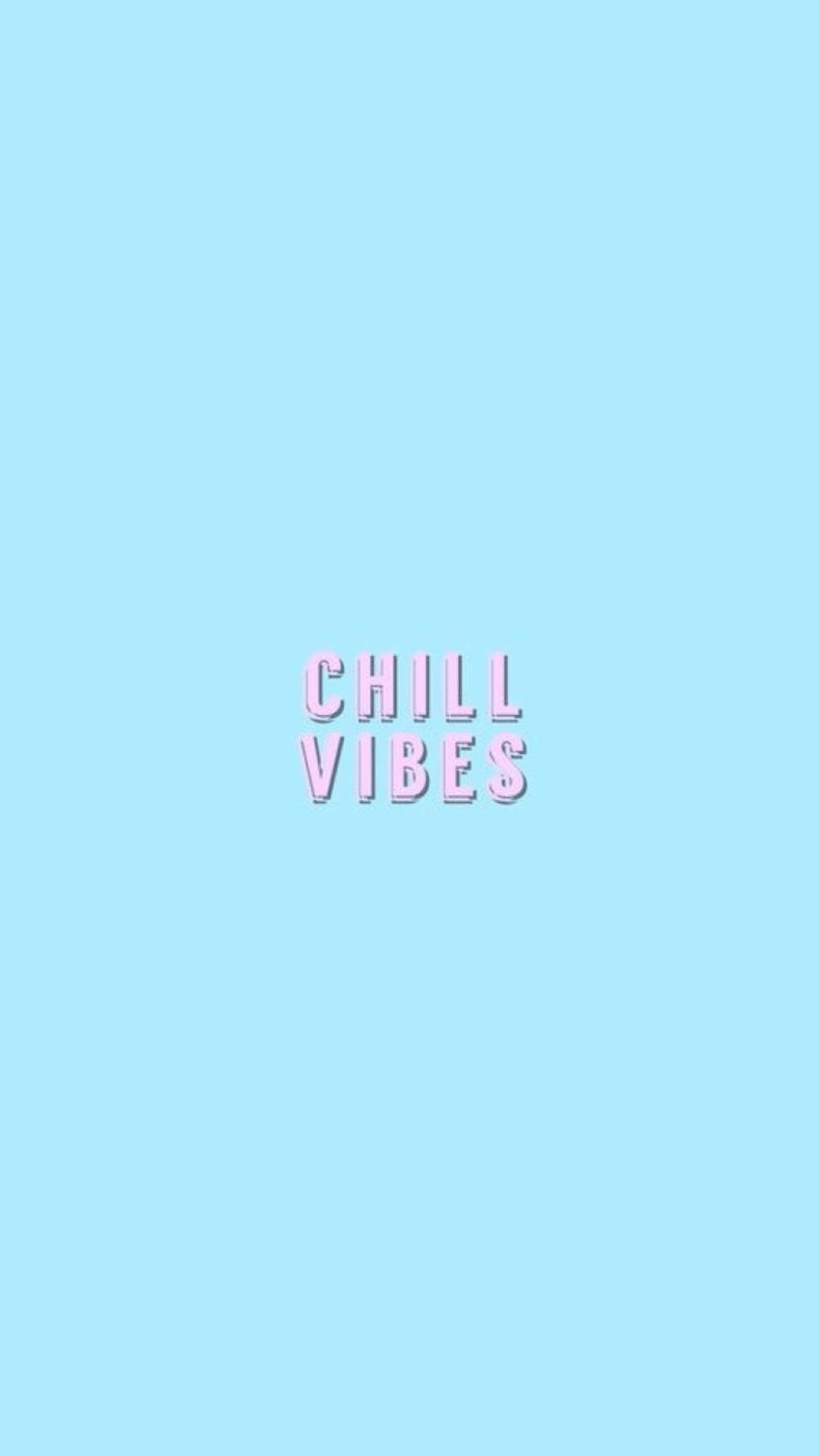 Cute Chill Vibes Background