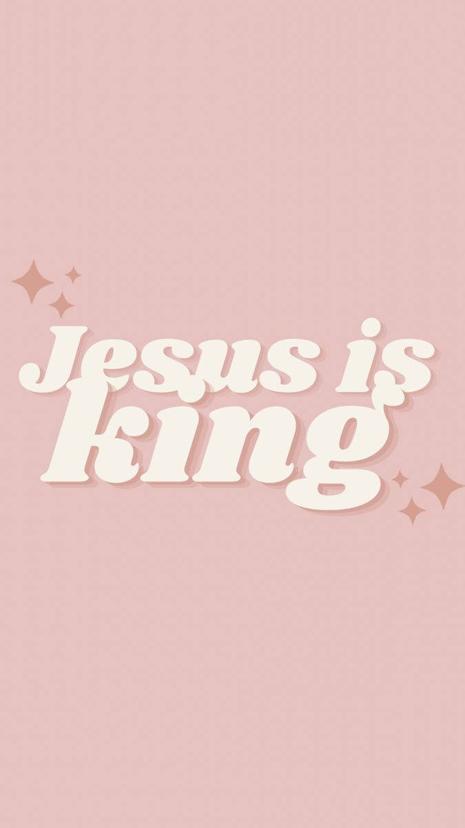 Cute Jesus Is King Pink Background