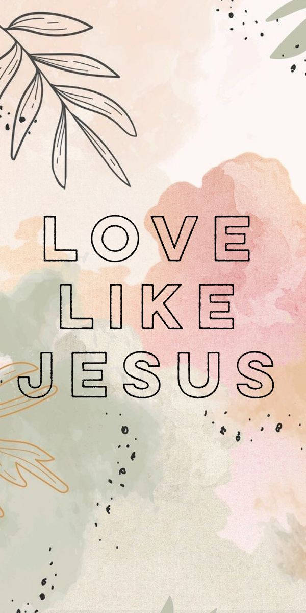 Cute Jesus Love Like Background
