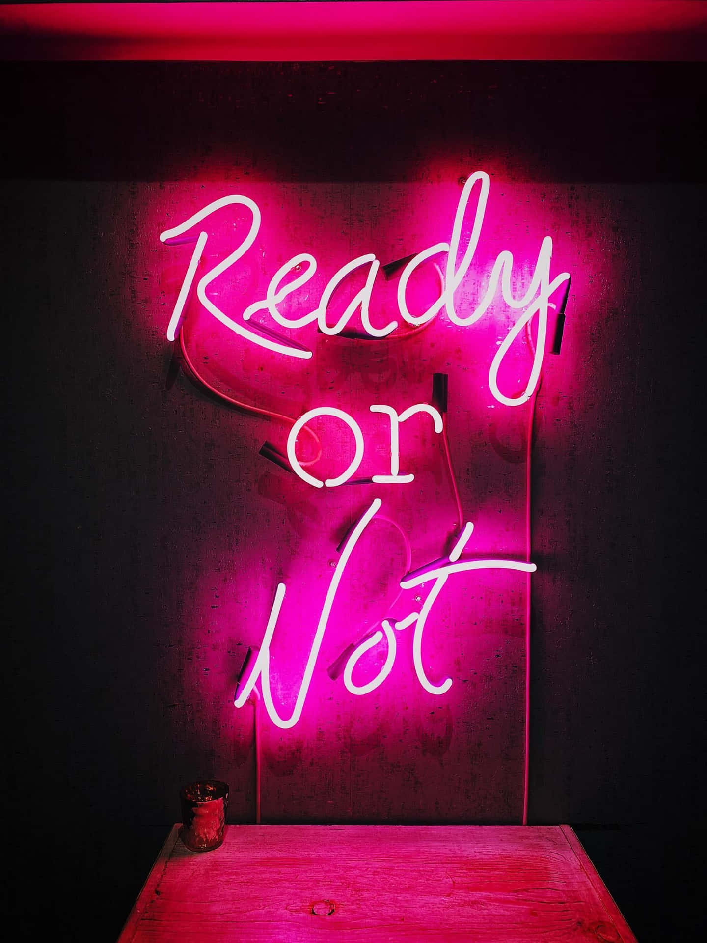 Cute Neon Pink Ready Or Not Sign Background