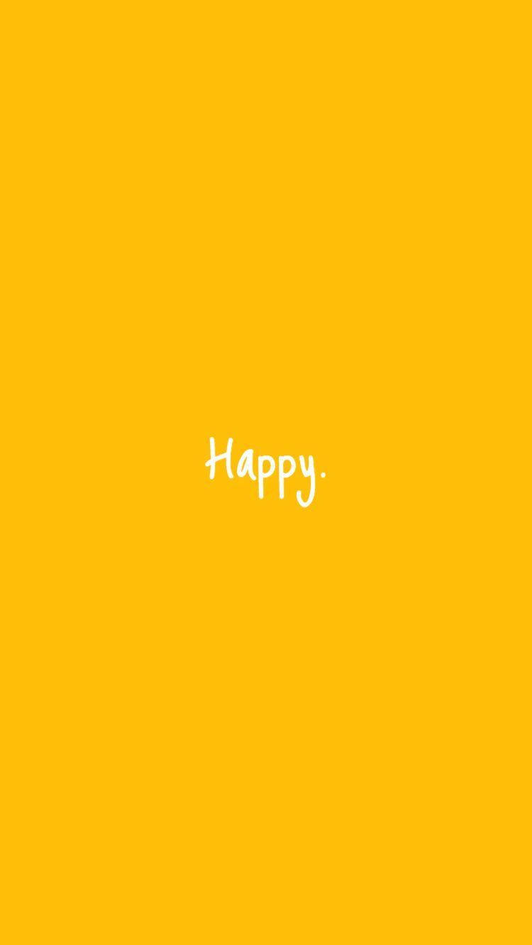 Cute Pastel Yellow Aesthetic Inscribed With Happy Background