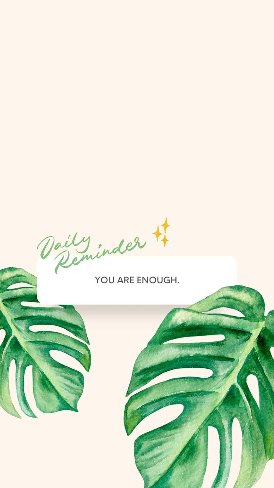 Daily Reminder You Are Enough Mobile Wallpaper Background