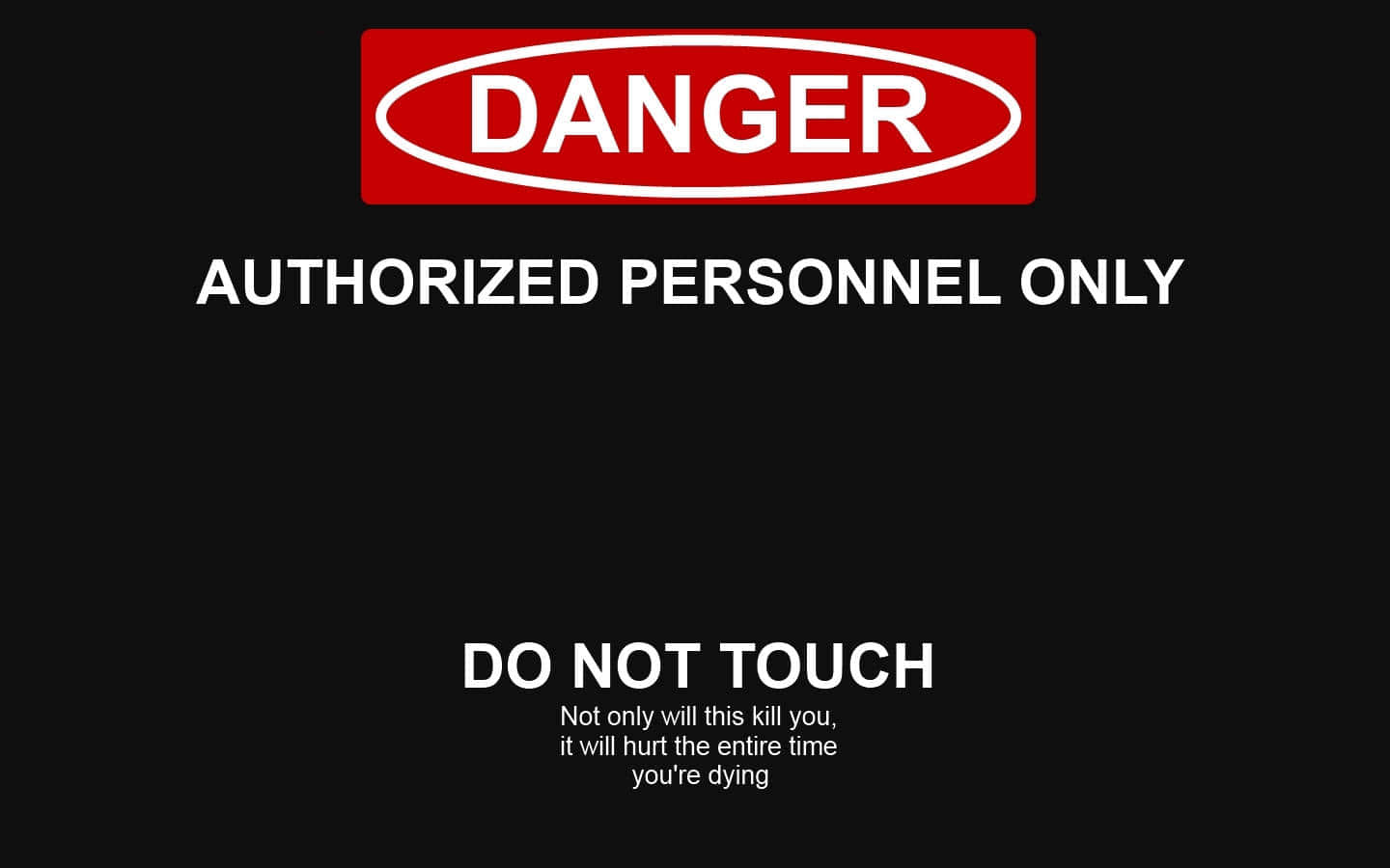 Danger Authorized Personnel Only Do Not Touch Sign Background