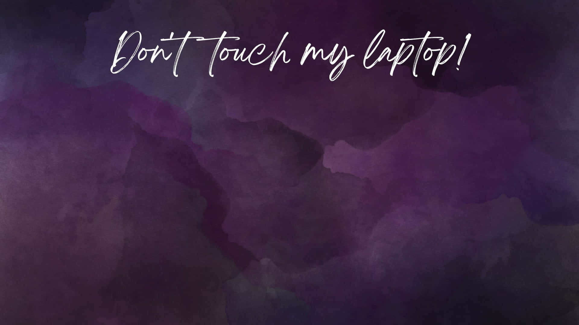 Dark Purple Don't Touch My Laptop Background