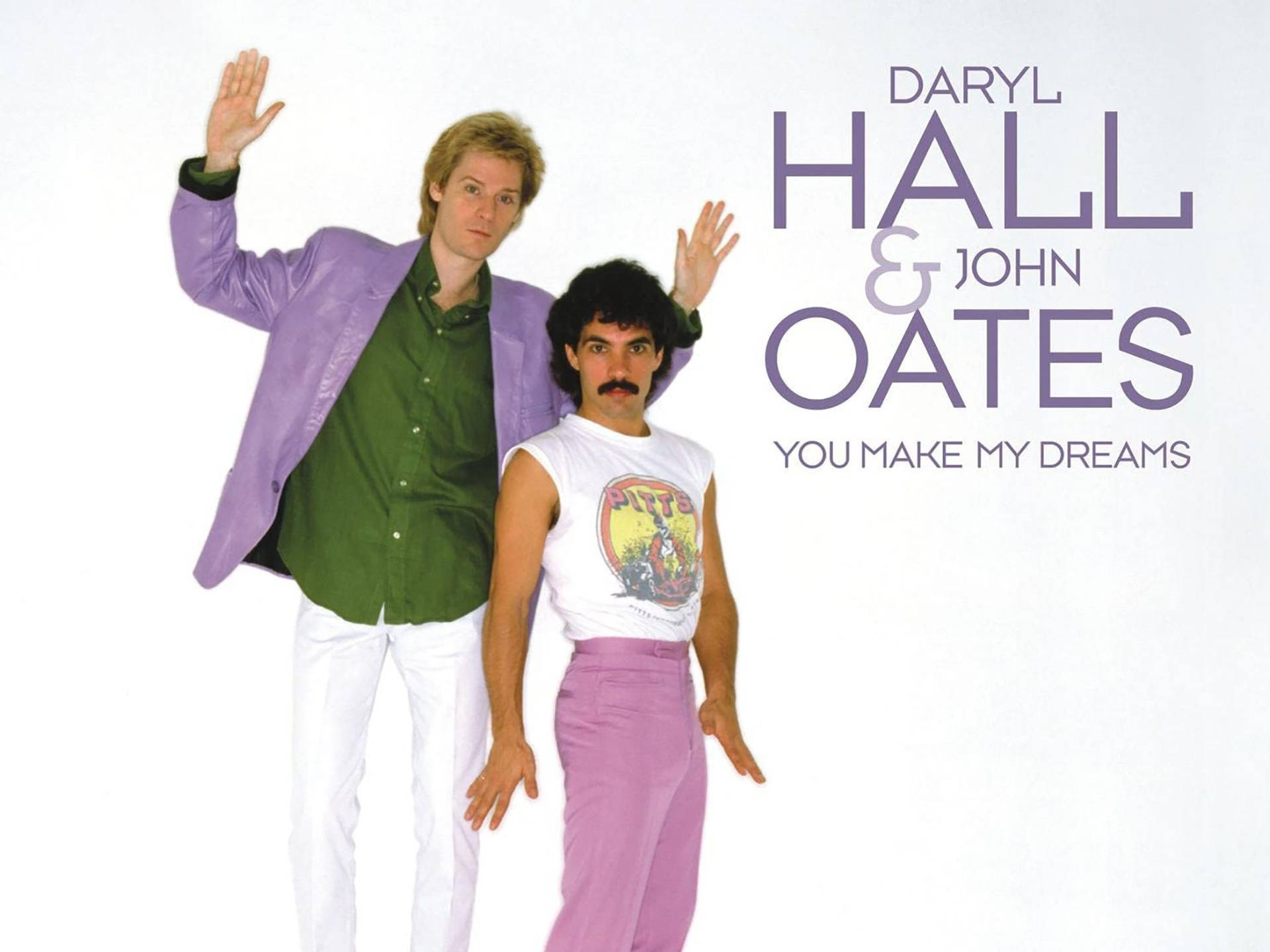 Daryl Hall John Oates You Make My Dreams Background