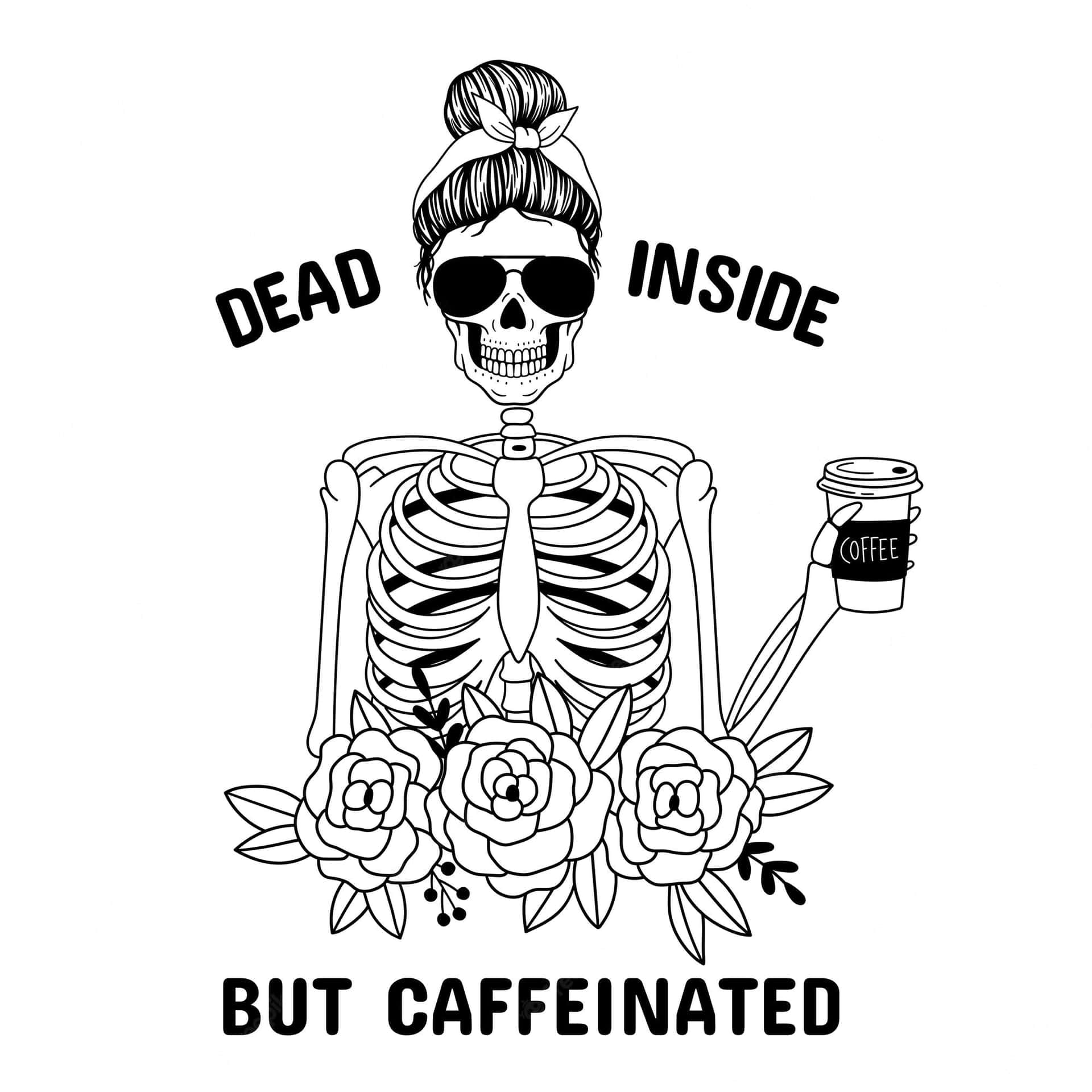 Dead Inside But Caffeinated Women's T-shirt By Sassy Sassy Background