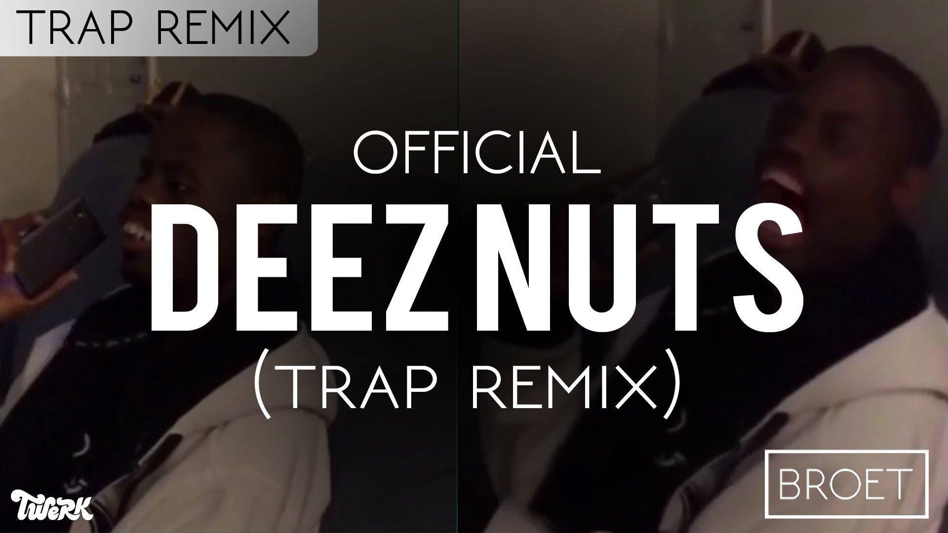 Deez Nuts Trap Remix Poster Background