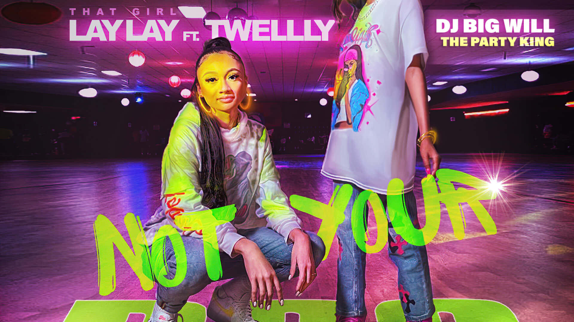 Dj Lay Ft Weely - Not Your Party Background