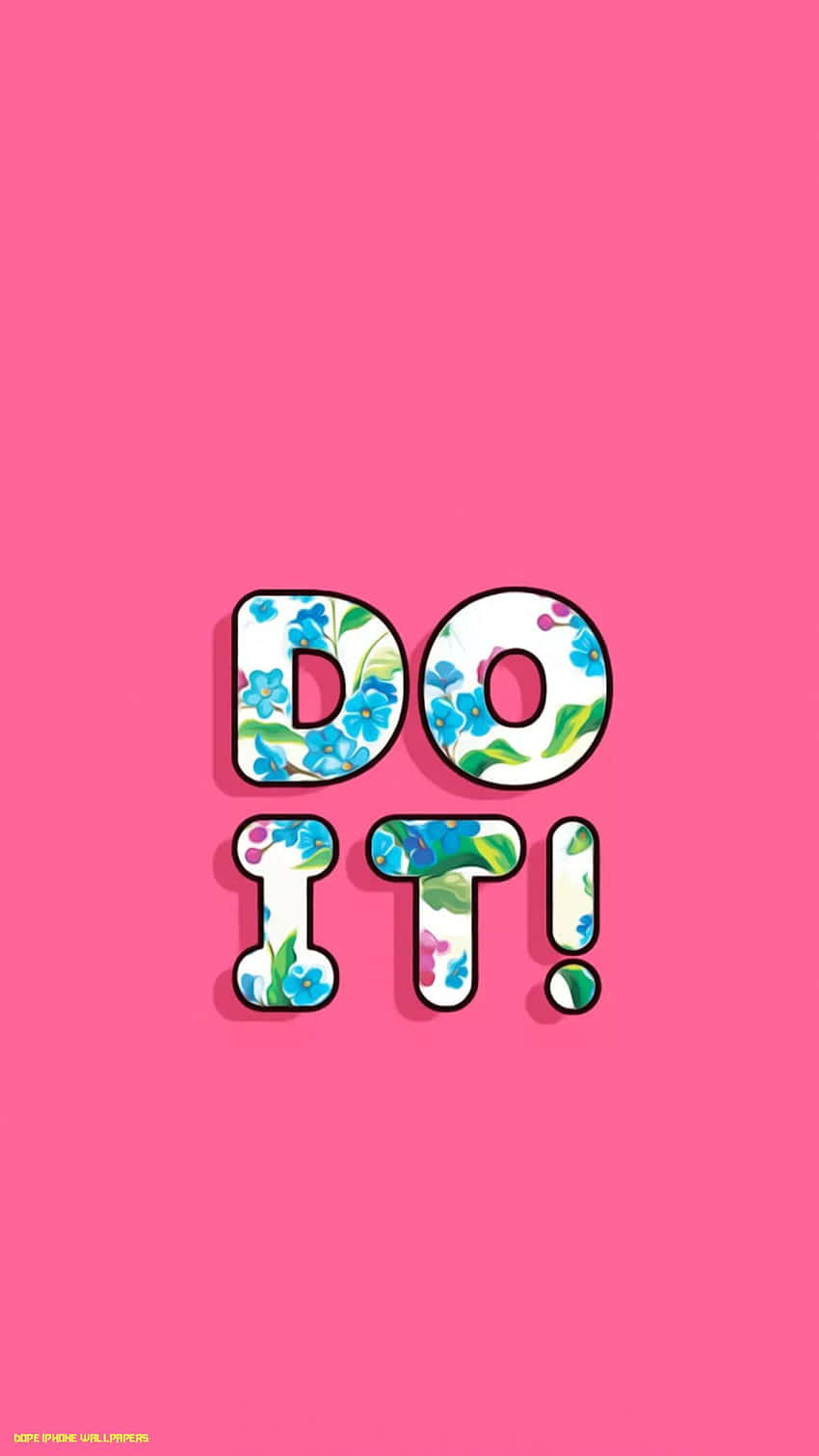 Do It Wallpapers For Your Phone