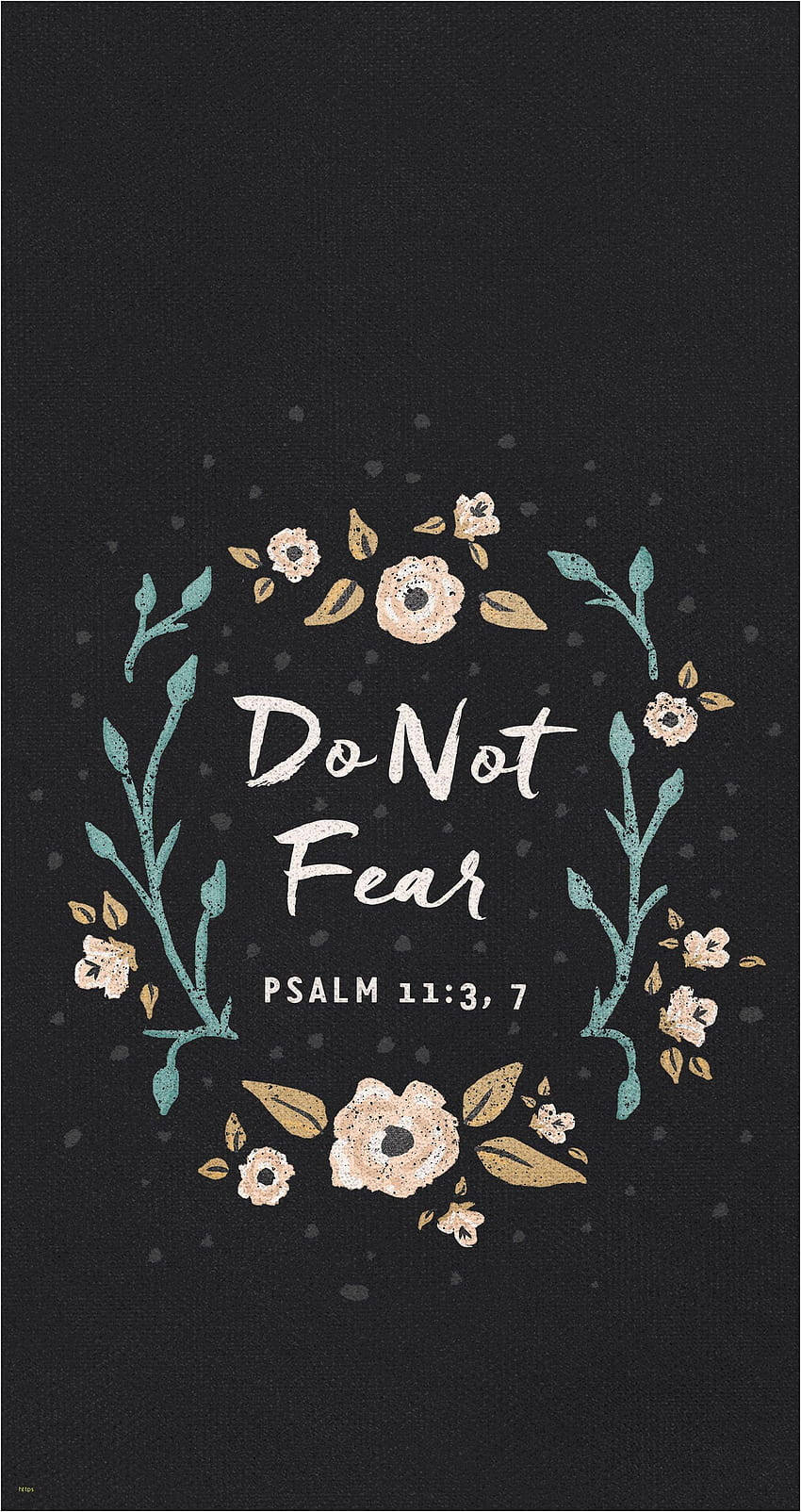 Do Not Fear Psalm Biblical Quote