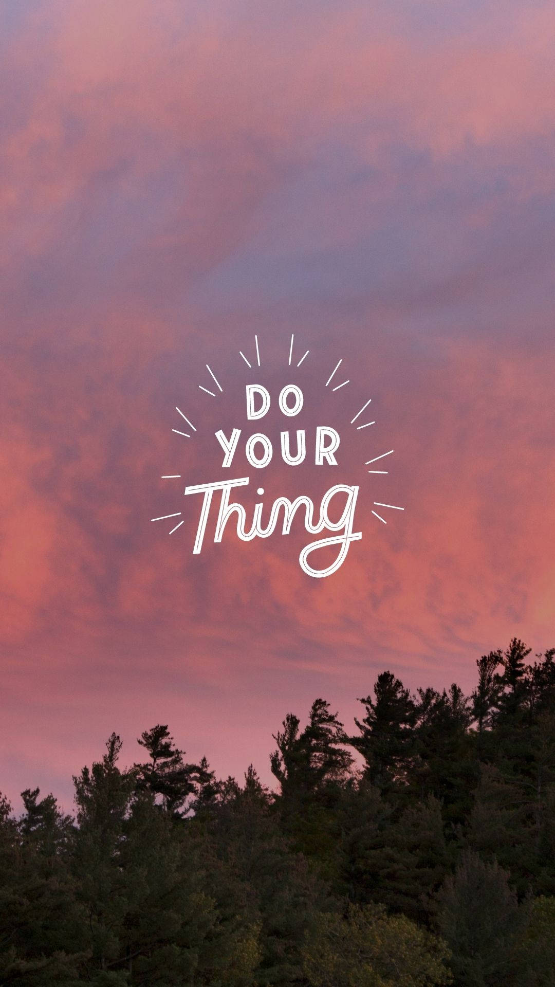 Do Your Thing Motivational Mobile Background