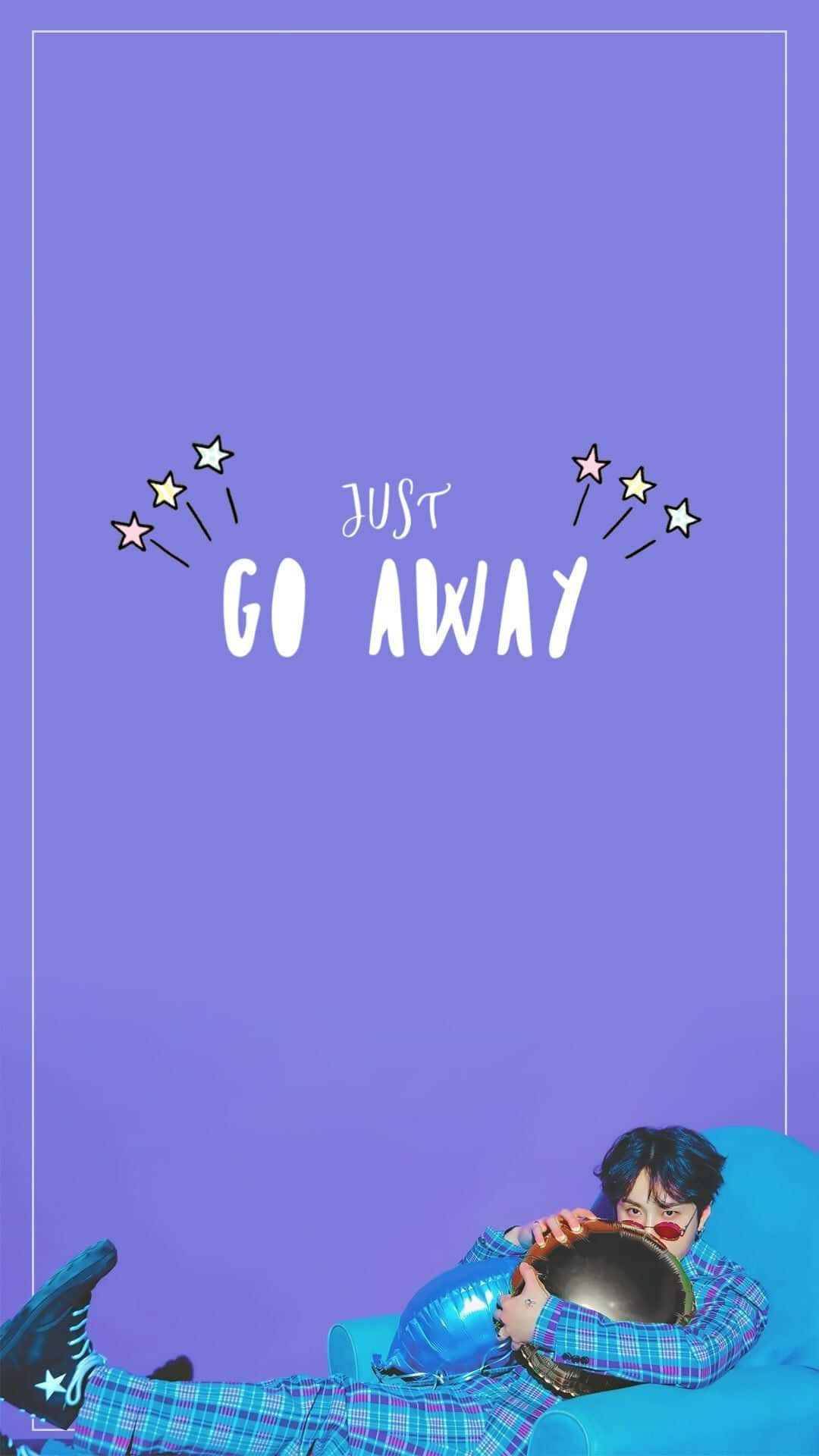 Don't Come Closer - Go Away! Background