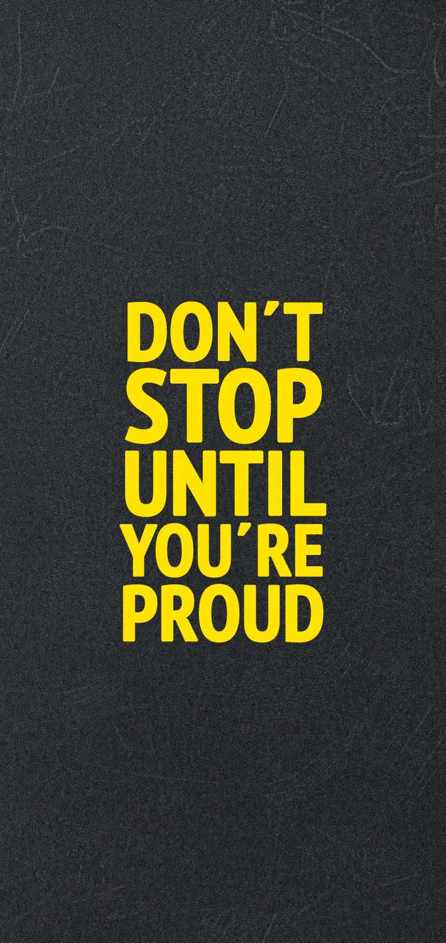 Don't Stop Until You're Proud Simple