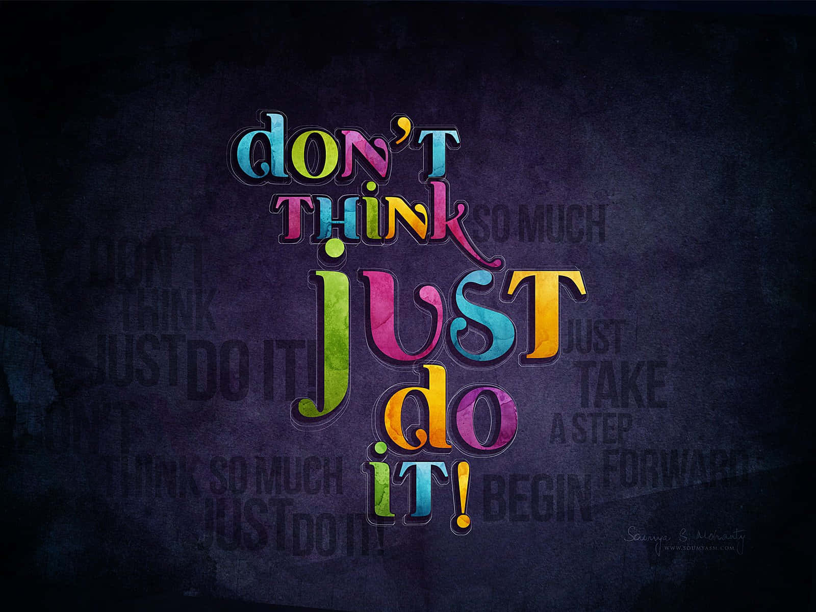 Don't Think Just Do It Background