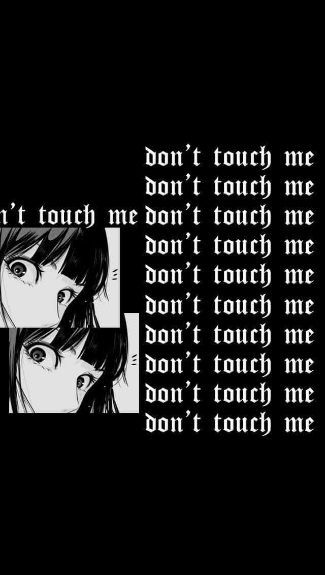 Don't Touch Me Goth Anime Girl Background